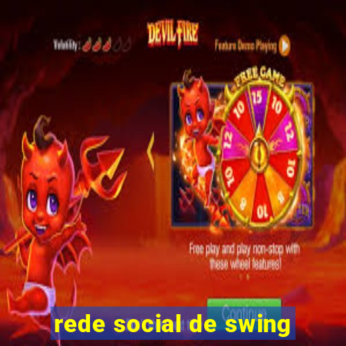 rede social de swing